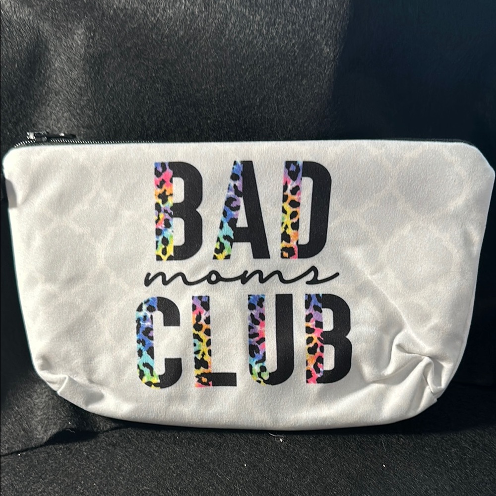 Bad Moms Club Pouch